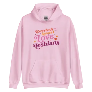 Chill Wear soft fit Everybody Knows I Love Lesbians Hoodie (Light Pink)