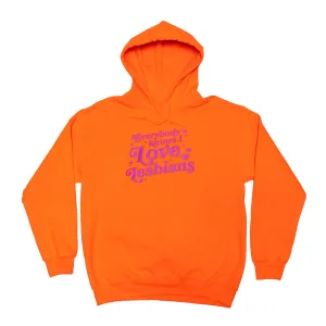 Everybody Knows I Love Lesbians Hoodie (Orange) All Purpose Layer product running suitable speed