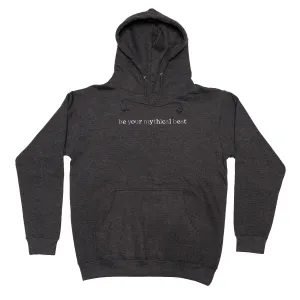 Versatile Layer product gift wrapping Be Your Mythical Best Embroidered Hoodie (Charcoal Heather)