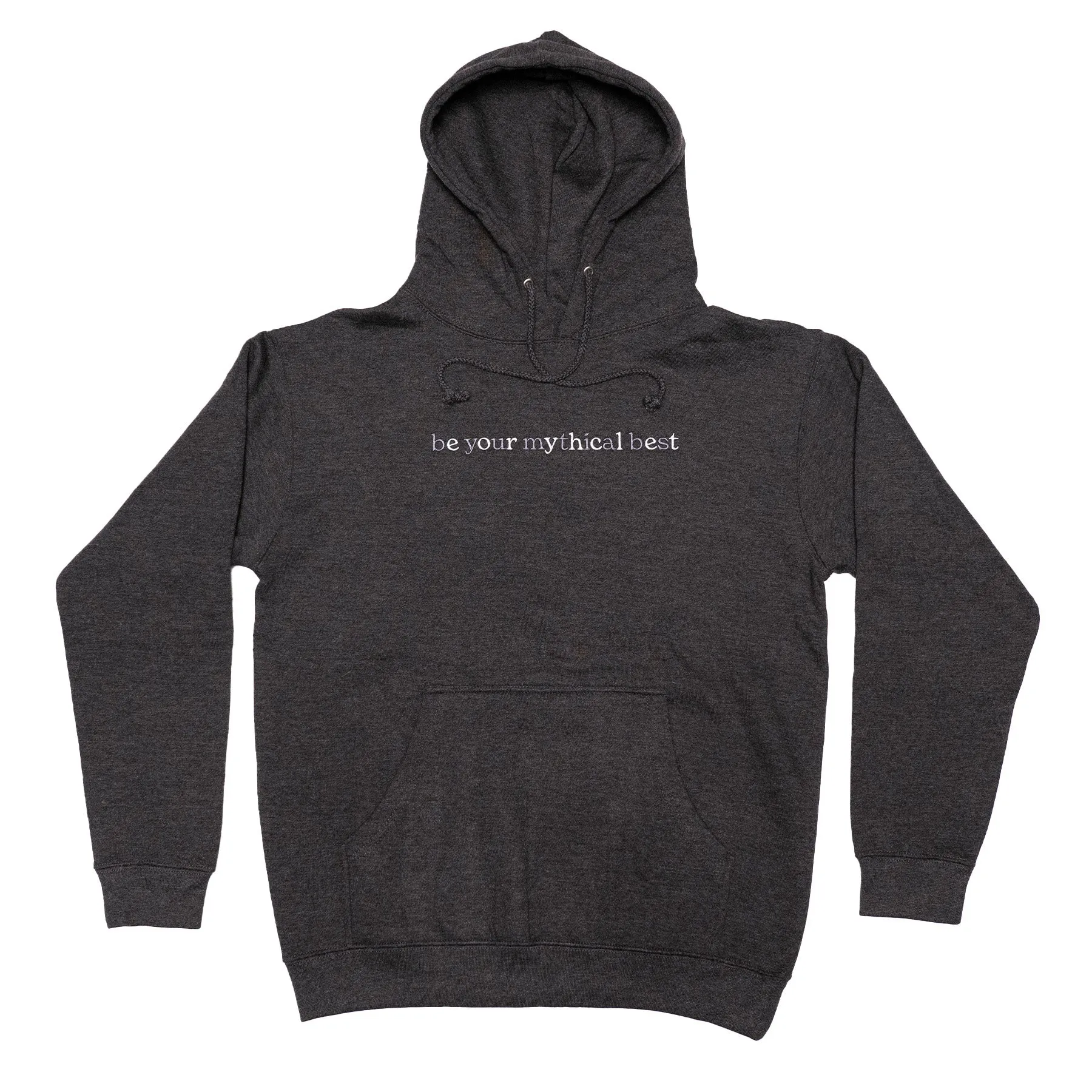 right for formal events product smooth sleekness Be Your Mythical Best Embroidered Hoodie (Charcoal Heather)